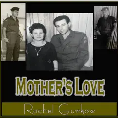 Mother's Love - Single by Rochel Gurkow album reviews, ratings, credits