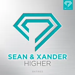 Higher - Single by Sean & Xander album reviews, ratings, credits