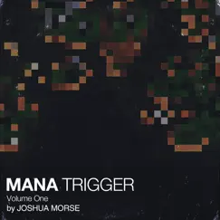 Mana Trigger, Vol. 1 - Single by Joshua Morse album reviews, ratings, credits
