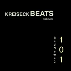 Badnews2 - Single by KreisEckBeats album reviews, ratings, credits