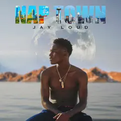 Nap Town by Jay Loud album reviews, ratings, credits