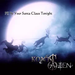 I'll Be Your Santa Claus Tonight (Chillout Mix) - Single by KONTA $ AIZEN album reviews, ratings, credits