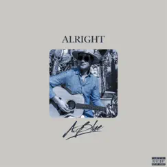 Alright - Single by A.Blue album reviews, ratings, credits