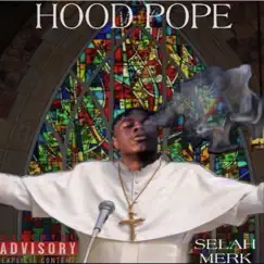Hood Pope by Selah Merk album reviews, ratings, credits