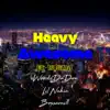 Heavy Awesome (feat. WoodzDaDon & Lil Nukie) [Mix-Tape Version] - Single album lyrics, reviews, download