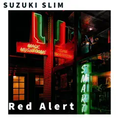 Red Alert - Single by Suzuki Slim album reviews, ratings, credits