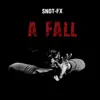A Fall - Single album lyrics, reviews, download