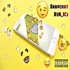 Snapchat - Single by D3N_IC3 album reviews, ratings, credits