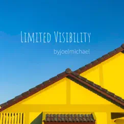 Limited Visibility - Single by Byjoelmichael album reviews, ratings, credits