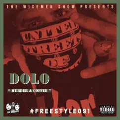 Murder & Coffee (feat. Dolo) - Single by The Wisemen Show album reviews, ratings, credits