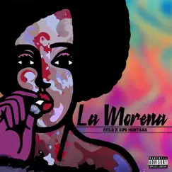 La Morena - Single by Stilo & Bipo Montana album reviews, ratings, credits