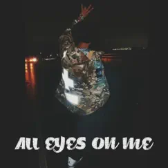 All Eyes on Me Song Lyrics