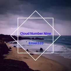Cloud Number Nine (Instrumental Version) - Single by Emiel333 album reviews, ratings, credits