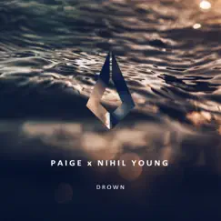 Drown - Single by Paige & Nihil Young album reviews, ratings, credits