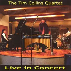 Live in Concert (The Tim Collins Quartet) by Tim Collins album reviews, ratings, credits