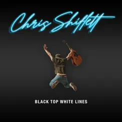 Black Top White Lines - Single by Chris Shiflett album reviews, ratings, credits