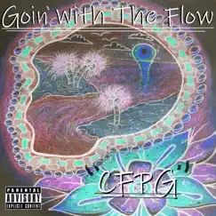 Goin With the Flow Song Lyrics