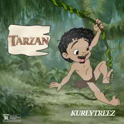 Tarzan - Single by Kurlytreez album reviews, ratings, credits