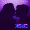 Xoxo - Single album lyrics, reviews, download