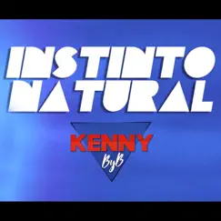 Instinto Natural - Single by Kenny ByB album reviews, ratings, credits