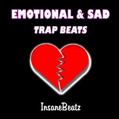 Emotional & Sad Trap Beats by InsaneBeatz album reviews, ratings, credits