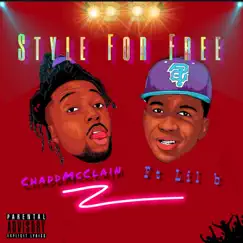 Style for Free (feat. Lil B) - Single by Chadd McClain album reviews, ratings, credits