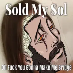 Sold My Sol (feat. Scotchy) Song Lyrics
