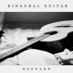Binaural Guitar - Single by Bernard album reviews, ratings, credits