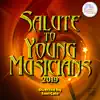 Salute to Young Musicians 2019 album lyrics, reviews, download