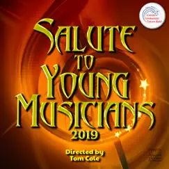 Salute to Young Musicians 2019 by Coastal Communities Concert Band & Tom Cole album reviews, ratings, credits