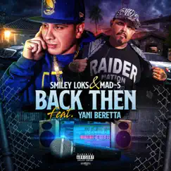 Back Then (feat. Yani Beretta) - Single by Smiley Loks & Mad.S album reviews, ratings, credits