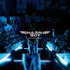 Ma Aqaan - Single by Sharma Boy album reviews, ratings, credits
