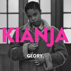 Glory - EP by Kianja album reviews, ratings, credits