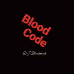 Blood Code by DJ Black Mask album reviews, ratings, credits