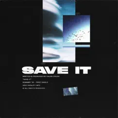 Save It - Single by Caleb Cruise album reviews, ratings, credits