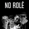 No Rolê - Single album lyrics, reviews, download