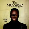 THE MESSAGE album lyrics, reviews, download