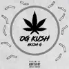 Og Kush - Single album lyrics, reviews, download