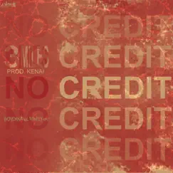 No Credit (feat. 3miles) - Single by Kenai album reviews, ratings, credits