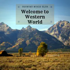 Welcome to Western World by Country Music Club album reviews, ratings, credits