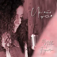 Un Año - Single by Natalia Figueroa album reviews, ratings, credits