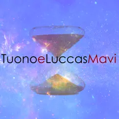 Tuono e Luccas Mavi (feat. Luccas Mavi) - EP by Tuono album reviews, ratings, credits