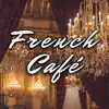 At a French Café album lyrics, reviews, download