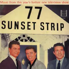 77 Sunset Strip Song Lyrics
