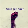 Fight the Fight - Single album lyrics, reviews, download