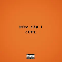 How Can I Cope - Single by KingTrey album reviews, ratings, credits