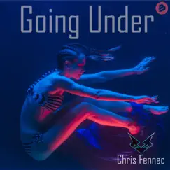 Going Under - Single by Chris Fennec album reviews, ratings, credits