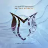 Better Aspects - Single album lyrics, reviews, download