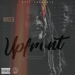 Upfront - EP by Mikee D album reviews, ratings, credits