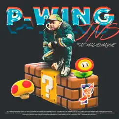 P-Wing (feat. MachoMayne) - Single by JNS album reviews, ratings, credits